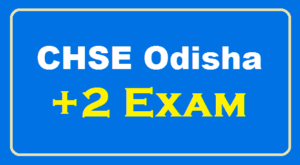 chse odisha +2 time tablle, admit card, result